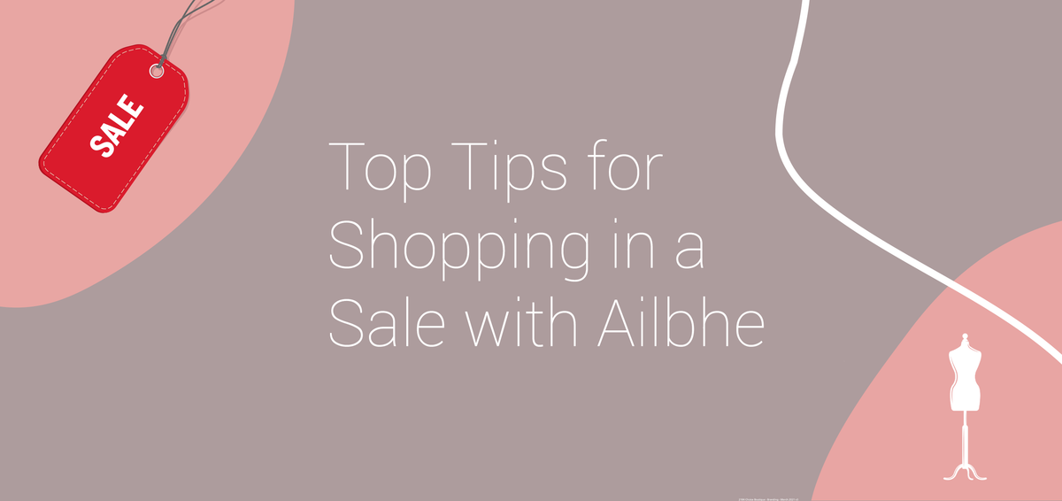 Top Tips for Shopping in a Sale with Ailbhe